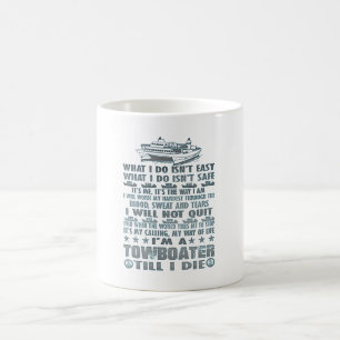 Caneca De Café Eu sou um Towboater até mim morro