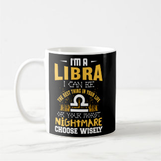 Caneca De Café Eu sou uma Libra Eu posso ser a melhor coisa na su