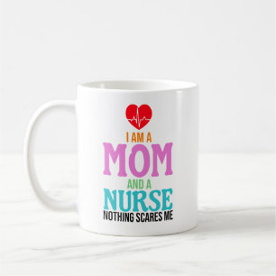 Caneca De Café Eu sou uma mãe e uma enfermeira, nada me assusta