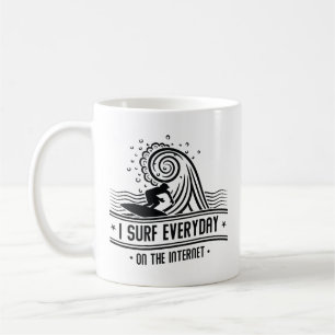 Caneca De Café Eu Surf Todos Os Dias Na Internet