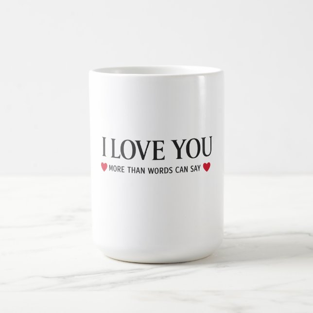 Caneca De Café Eu Te Amo Mais Do Que As Palavras Podem Dizer (Centro)