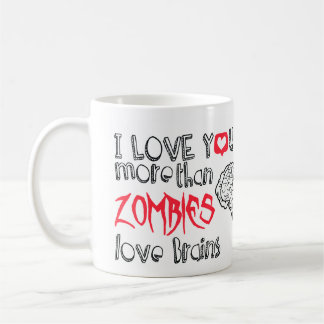 Caneca De Café Eu te amo mais do que cérebros do amor dos zombis