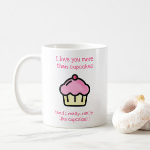 Caneca De Café Eu te amo mais que cupcakes! Engraçado