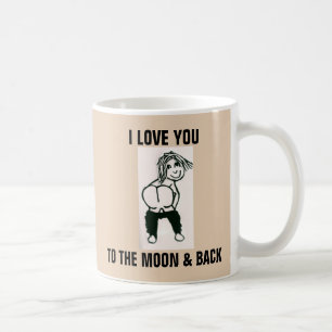 CANECA DE CAFÉ EU TE AMO PARA A LUA E O BUMBUM DE VOLTA.