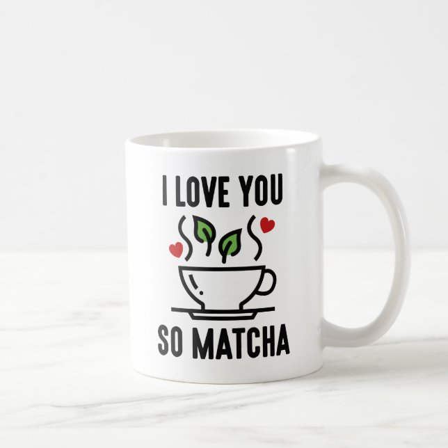 Caneca De Café Eu Te Amo Tão Matcha (Direita)