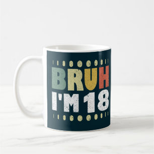 Caneca De Café Eu tenho 18, 18, 18, 18, 18, 18 anos