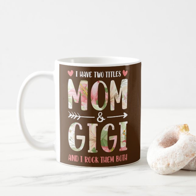 Caneca De Café Eu Tenho Dois Títulos Mãe E Gigi Mãe E Avó  (Com Donut)