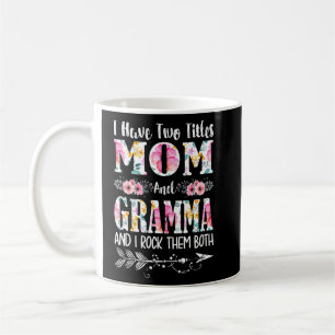 Caneca De Café Eu tenho dois títulos: Mãe e vovó.
