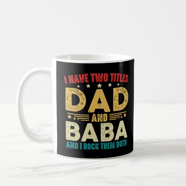 Caneca De Café Eu Tenho Dois Títulos Pai E Dia de os pais Baba (Esquerda)
