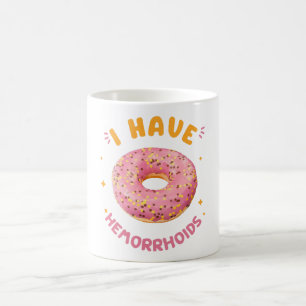 Caneca De Café Eu tenho hemorroidas