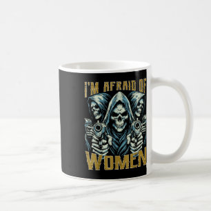 Caneca De Café Eu Tenho Medo De Mulheres Esqueletrizando Engraçad