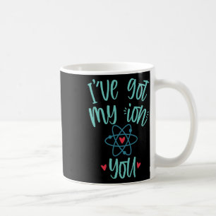 Caneca De Café Eu Tenho Meu Íon Em Você Dia dos Namorados de Quím