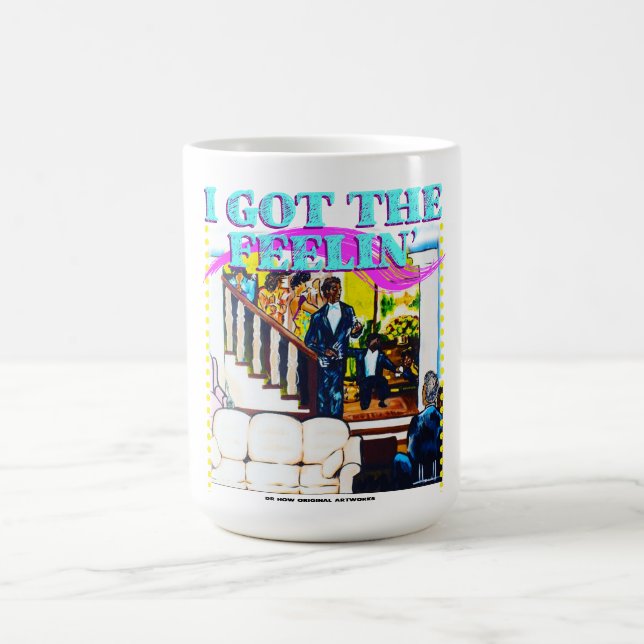 Caneca De Café Eu tenho o Feelin' Tee (Centro)