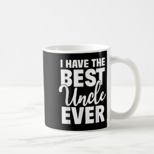 Caneca De Café Eu Tenho O Melhor Tio, Nunca Mais Engraçado, Prese