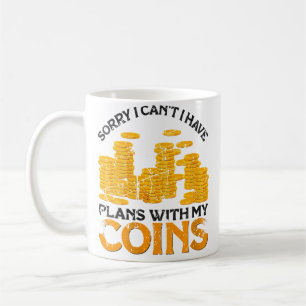 Caneca De Café Eu Tenho Planos Com Minhas Moedas Colecionador De
