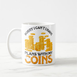 Caneca De Café Eu Tenho Planos Com Minhas Moedas Colecionador De
