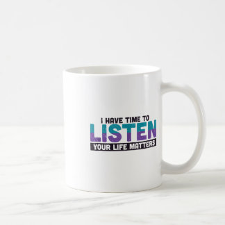 Caneca De Café Eu Tenho Tempo Para Ouvir a Sua Vida Conscientizaç