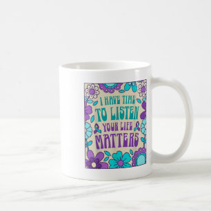 Caneca De Café Eu Tenho Tempo Para Ouvir Prevenção ao Suicídio Co