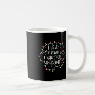 Caneca De Café Eu Tenho Tudo O Que Quero No Natal Sou Eu