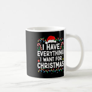 Caneca De Café Eu Tenho Tudo Que Quero Para O Natal Sou Eu Eu Sou
