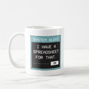 Caneca De Café Eu Tenho uma Planilha para Aquela Piada de Escritó