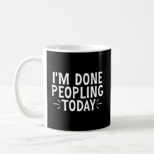Caneca De Café Eu Terminei A População Hoje