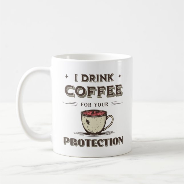 Caneca De Café Eu Tomo Café Pela Sua Proteção Engraçado Sarcástic (Esquerda)