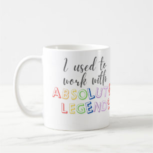 Caneca De Café Eu trabalhava com lendas absolutas