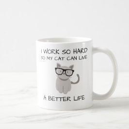 Caneca De Café Eu trabalho assim que duro, assim que meu gato