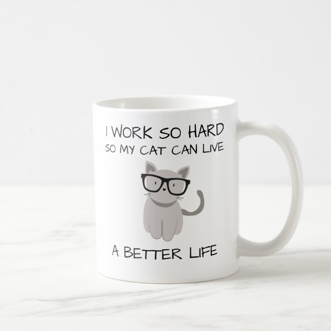 Caneca De Café Eu trabalho assim que duro, assim que meu gato (Direita)