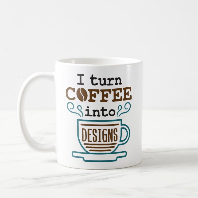 Caneca De Café Eu Transformo Café Em Design Designer Engraçado (Esquerda)