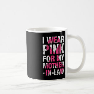 Caneca De Café Eu Uso Rosa Pela Minha Sogra Câncer de Mama Suport