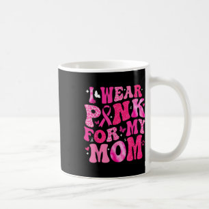 Caneca De Café Eu Visto Rosa Para A Minha Mãe Apoio ao cancer de