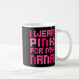 Caneca De Café Eu Visto Rosa Para A Minha Mãe Bloco Nana Construi