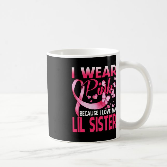 Caneca De Café Eu Visto Rosa Para Minha Irmã Irmã Irmã Cancer Da  (Direita)