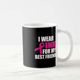 Caneca De Café Eu Visto Rosa Para O Meu Melhor Cancer De Mama Ami