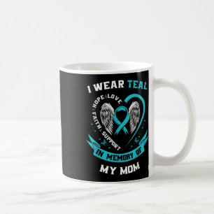 Caneca De Café Eu Visto Teal Para Minha Mãe Câncer de ovário Sens