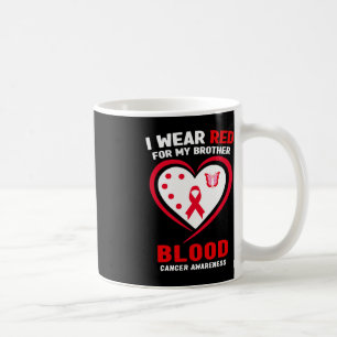 Caneca De Café Eu Visto Vermelho Para Meu Irmão Cancer Sanguíneo