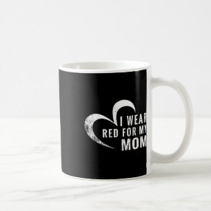 Caneca De Café Eu Visto Vermelho Para Minha Mãe Doença Cardíaca.