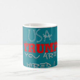 Caneca De Café EUA Trump Você Foi Contratado! Unidos Nós Permanec