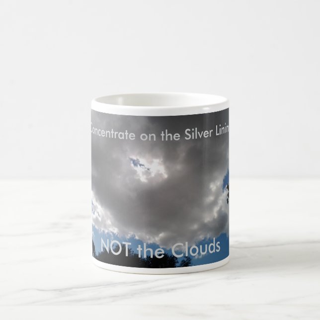 Caneca De Café Every Cloud has A Silver Lining Coffee Mug (Centro)