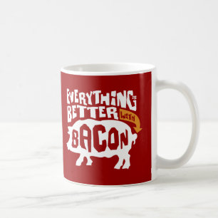 Caneca De Café Everythings melhor com bacon