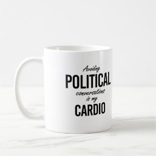 Caneca De Café Evitar conversas políticas é meu cardio - -