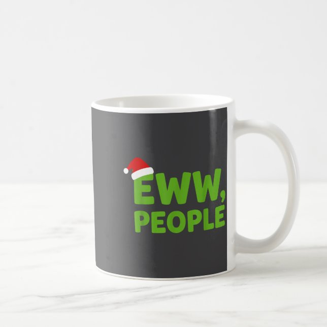 Caneca De Café Eww People Santa Hat Funny Christmas Men Women  (Direita)