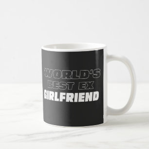 Caneca De Café Ex Namorada do Mundo - Dito engraçado - Presentes