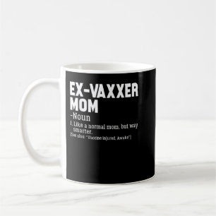 Caneca De Café Ex-Vaxxer Mãe Definição Anti - Sensibilização Para