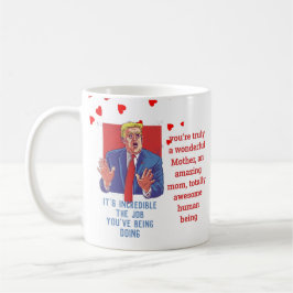 Caneca De Café Excelente MOM Funny TRUMP Cita Mães Personalizadas