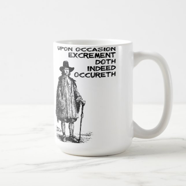 Caneca De Café Excrement Doth Indeed Occureth Funny Mug (Direita)