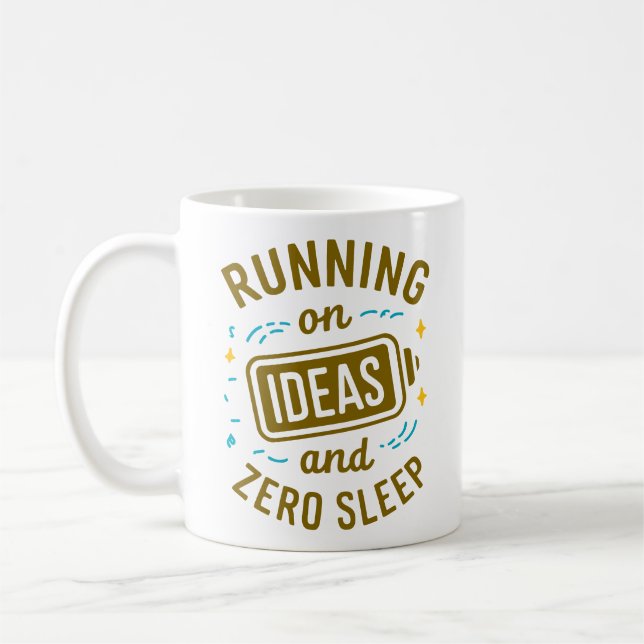 Caneca De Café Executando Ideias & Zero Sleep Funny Relatável (Esquerda)