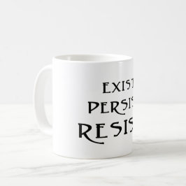 Caneca De Café Exista. Continue. Resistam!